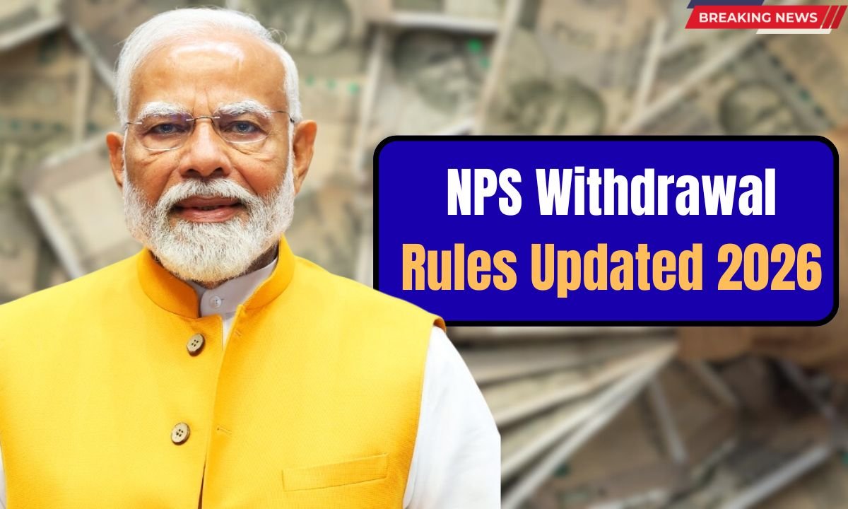 NPS Withdrawal Rules Updated 2026
