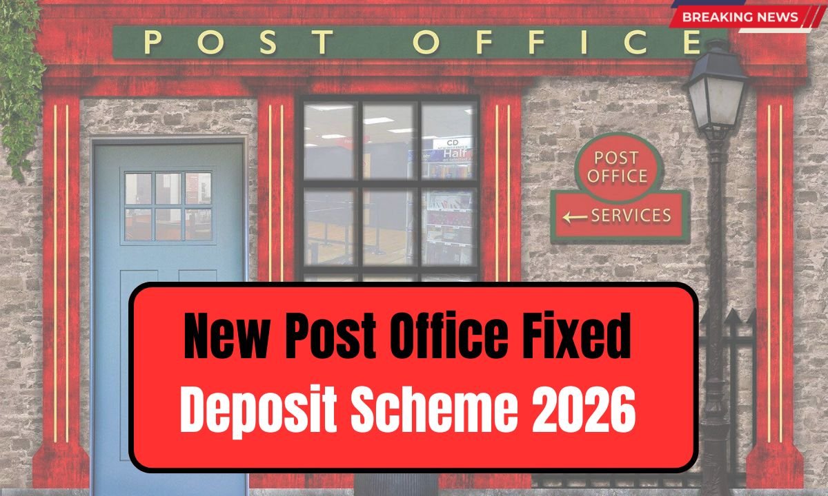 New Post Office Fixed Deposit Scheme 2026