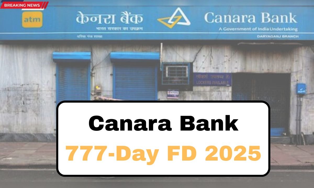 Canara Bank 777-Day FD 2025