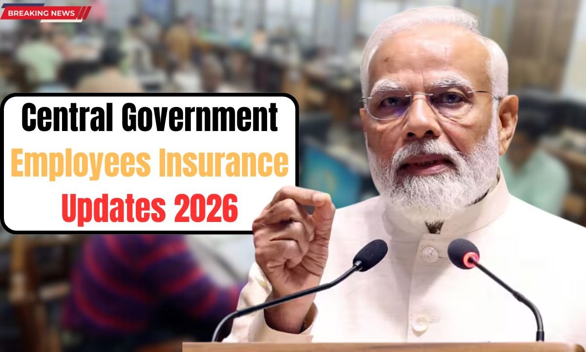 Central Government Employees Insurance Updates 2026