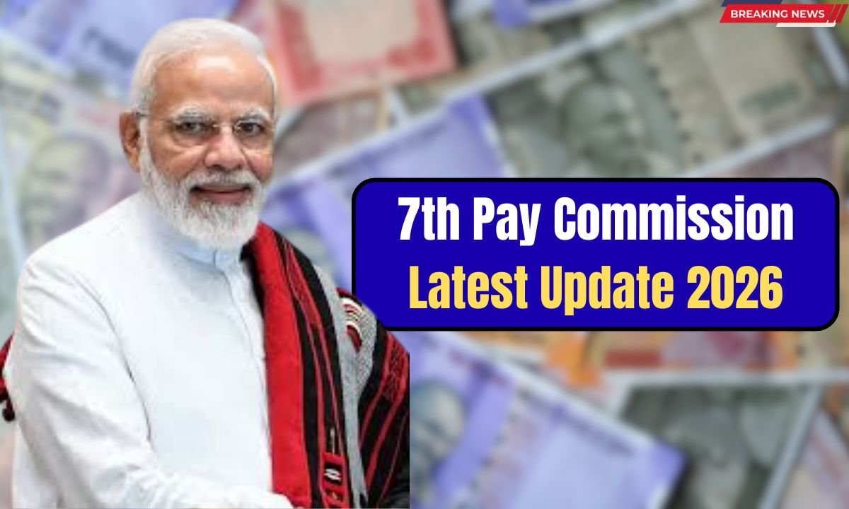 7th Pay Commission Latest Update 2026